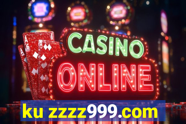 ku zzzz999.com